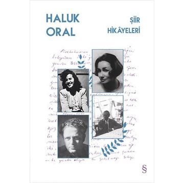 Şiir Hikayeleri / Haluk Oral
