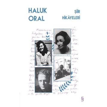 Şiir Hikayeleri / Haluk Oral