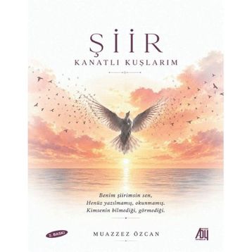 Şiir Kanatlı Kuşlarım - Muazzez Özcan