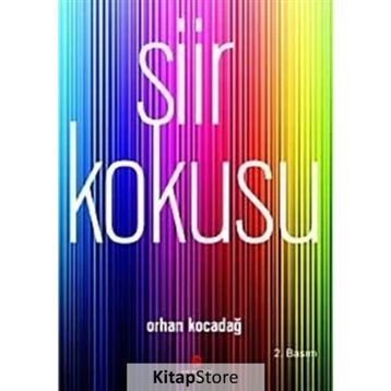 ŞİİR KOKUSU - ORHAN KOCADAĞ
