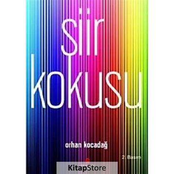 ŞİİR KOKUSU - ORHAN KOCADAĞ