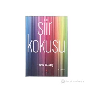 ŞİİR KOKUSU - ORHAN KOCADAĞ
