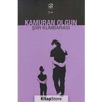 ŞİİR KUMBARASI - KAMURAN OLGUN