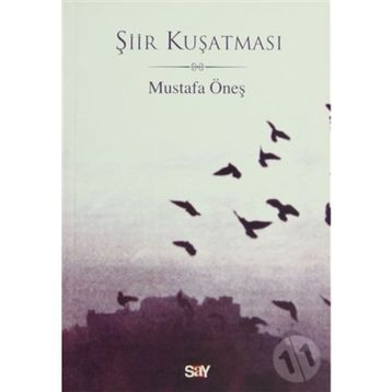 ŞİİR KUŞATMASI - MUSTAFA ÖNEŞ