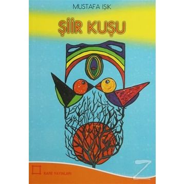 Şiir Kuşu - Mustafa Işık