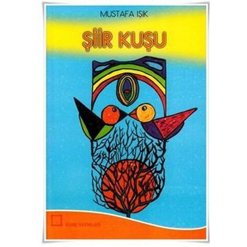 Şiir Kuşu - Mustafa Işık