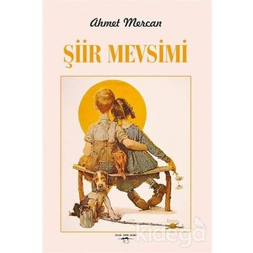 Şiir Mevsimi - Ahmet Mercan