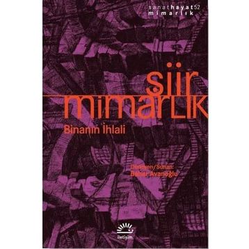 Şiir Mimarlık Binanın İhlali - Bahar Avanoğlu