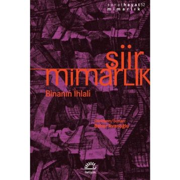 Şiir Mimarlık Binanın İhlali - Bahar Avanoğlu