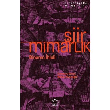 Şiir Mimarlık Binanın İhlali - Bahar Avanoğlu