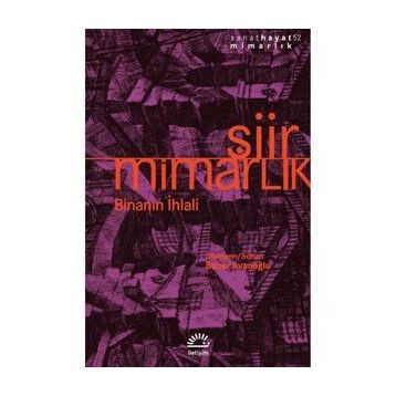 Şiir Mimarlık Binanın İhlali - Bahar Avanoğlu