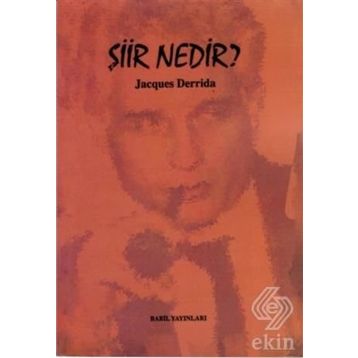 ŞIIR NEDIR - JACQUES DERRIDA
