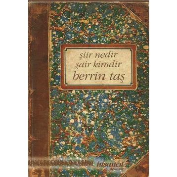 Şiir Nedir Şair Kimdir - Berrin Taş