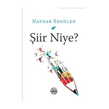 Şiir Niye? - Haydar Ergülen
