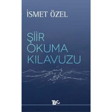 ŞIIR OKUMA KILAVUZU - İSMET ÖZEL