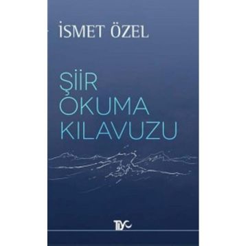 ŞIIR OKUMA KILAVUZU - İSMET ÖZEL