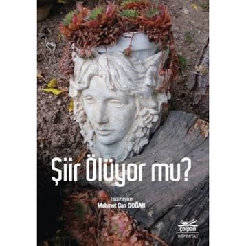 Şiir Ölüyor mu - Kolektif