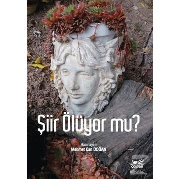 Şiir Ölüyor mu - Kolektif