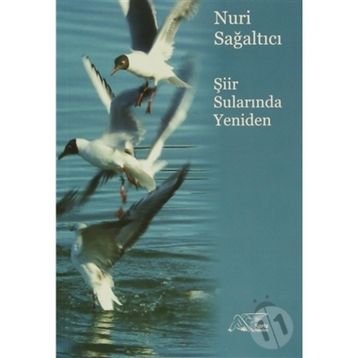Şiir Sularında Yeniden - Nuri Sağaltıcı