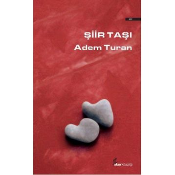 Şiir Taşı - Adem Turan