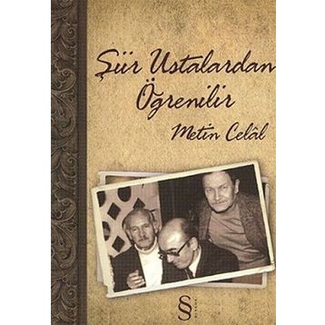 ŞİİR USTALARDAN ÖĞRENİLİR - METIN CELÂL