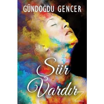 Şiir Vardır - Gündoğdu Gencer