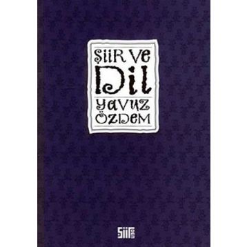 ŞİİR VE DIL - YAVUZ ÖZDEM