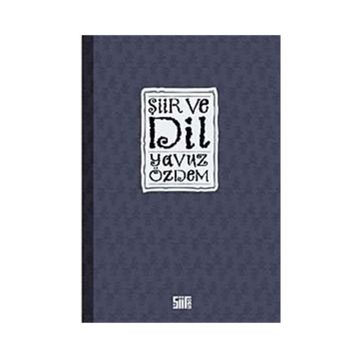 ŞİİR VE DIL - YAVUZ ÖZDEM
