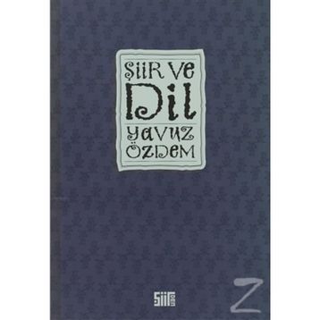 ŞİİR VE DIL - YAVUZ ÖZDEM