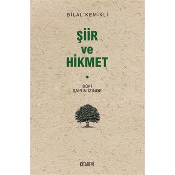 Şiir ve Hikmet - Bilal Kemikli