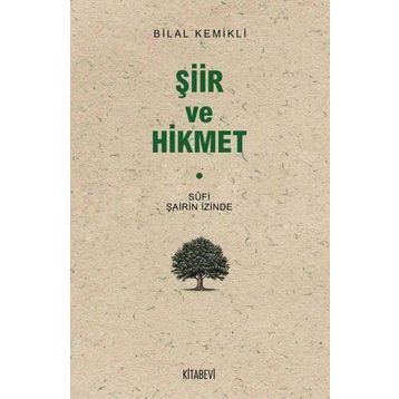 Şiir ve Hikmet - Bilal Kemikli