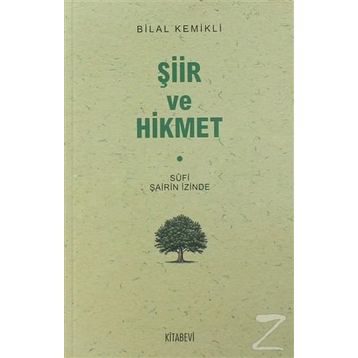 Şiir ve Hikmet - Bilal Kemikli