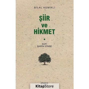 Şiir ve Hikmet - Bilal Kemikli