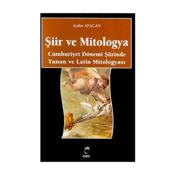 ŞİİR VE MITOLOGYA - AYDIN AFACAN