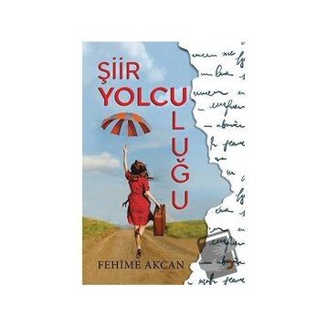Şiir Yolculuğu - Fehime Akcan