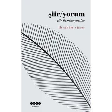 Şiir / Yorum İbrahim Tüzer