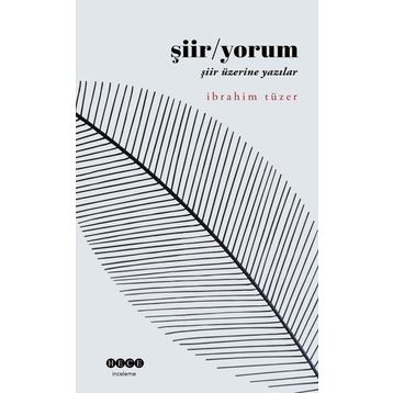 Şiir / Yorum İbrahim Tüzer