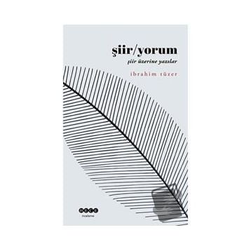 Şiir / Yorum İbrahim Tüzer