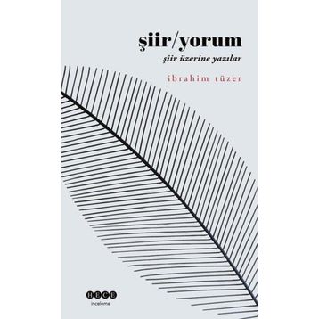 Şiir / Yorum İbrahim Tüzer
