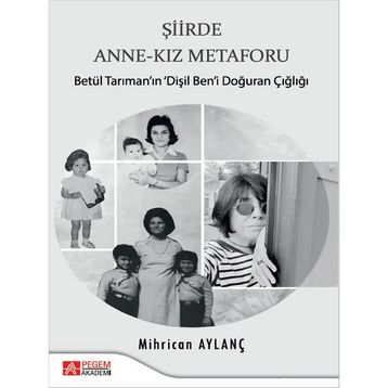 Şiirde Anne-Kız Metaforu - Pegem Akademi