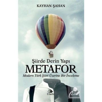 Şiirde Derin Yapı Metafor - Kayhan Şahan