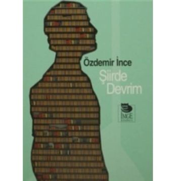 ŞİİRDE DEVRIM - ÖZDEMİR İNCE