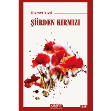 Şiirden Kırmızı - Hikmet Kızıl