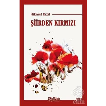Şiirden Kırmızı - Hikmet Kızıl