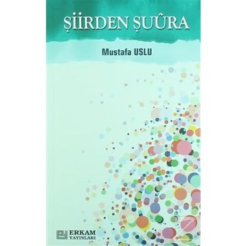 ŞİİRDEN ŞUURA - MUHSIN İLYAS SUBAŞI