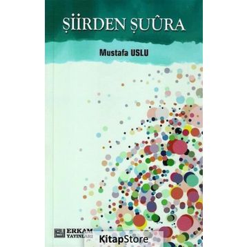 Şiirden Şuura - Mustafa Uslu