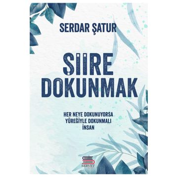 Şiire Dokunmak Serdar Şatur