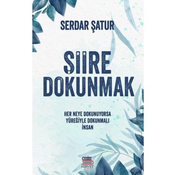 Şiire Dokunmak Serdar Şatur