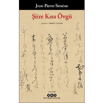 Şiire Kısa Övgü - Jean-Pierre Simeon
