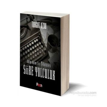 Şiire Yolculuk - Turgut Uzdu